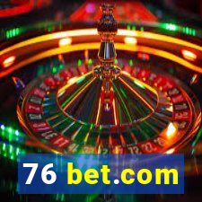 76 bet.com